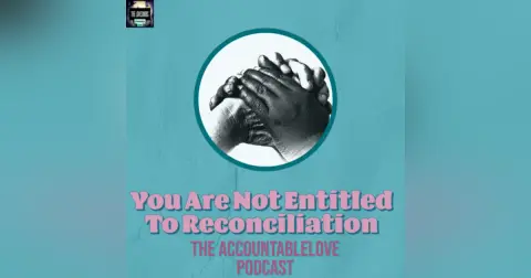 We Are Not Entitled To Reconciliation