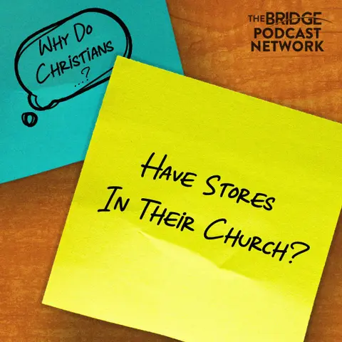 Why Do Christians Have Stores In Their Church?