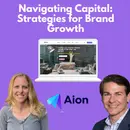AION -  Navigating Capital: Strategies for Brand Growth