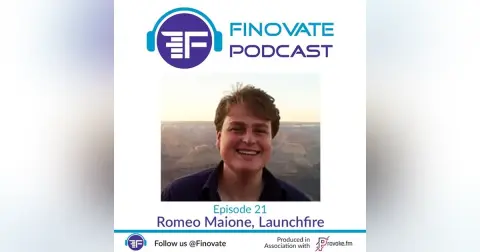 Episode 21: Romeo Maione, Launchfire