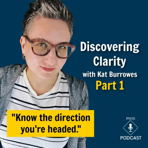 Discovering Clarity to Design a Life You Love with Kat Burrowes | Pt 1