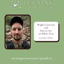 Bright Green Lies and How to Act on What's True  (with Max Wilbert)