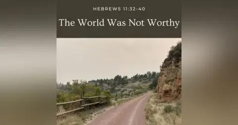 The World Was Not Worthy