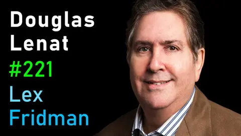 #221 – Douglas Lenat: Cyc and the Quest to Solve Common Sense Reasoning in AI