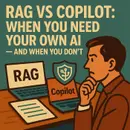 When to Use RAG vs Microsoft 365 Copilot