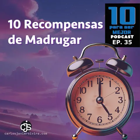10 Recompensas de Madrugar