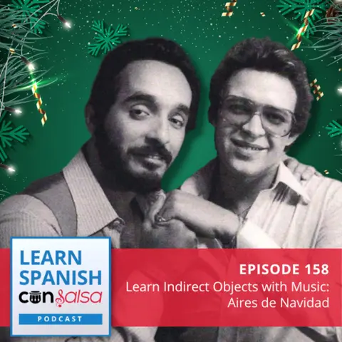 Learn Indirect Objects with Salsa Music [Aires de Navidad] ♫ 158