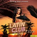 Latin Club King Mix (Episode 1)