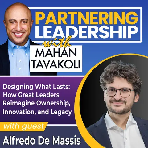 383 Designing What Lasts: How Great Leaders Reimagine Ownership, Innovation, and Legacy with Alfredo De Massis