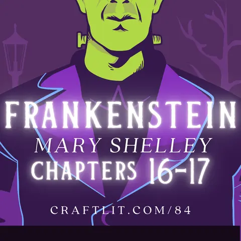 84: Chs 16-17 — Frankenstein