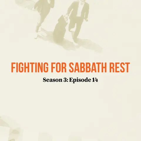 Fighting for Sabbath rest