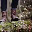 E6: The power in your name