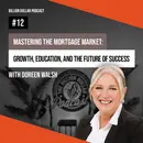 Billion Dollar Podcast #12 - Doreen Walsh