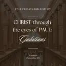 Christ Through the Eyes of Paul – Session 6