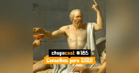 Episódio #185 – Conselhos para 2020