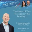The Power of Your Message is in the Retelling