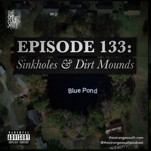 Episode 133: Sinkholes & Dirt Mounds