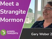 Meet a Strangite Mormon (Gary Weber 2 of 6)