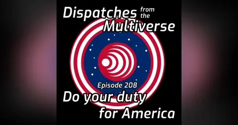 Episode 208: Do your duty for America