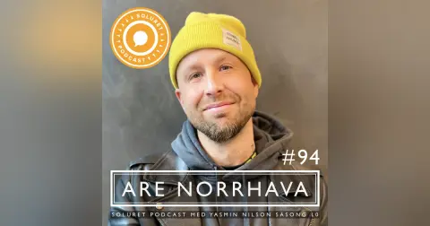94. Are Norrhava – ”När skammen löser upp sig, då får vi en glimt av paradiset.”