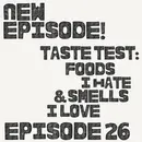 Taste Test: Foods I Hate & Smells I Love