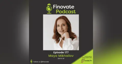 EP 177: Maya Mikhailov, SAVVI AI