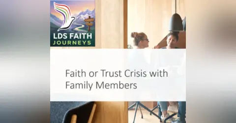 How to Have Faith/Trust Crisis Conversation