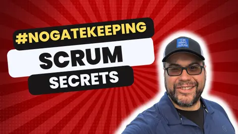 Scrum Master Secrets: How to Lead High-Performing Teams for Continuous Improvement