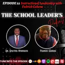 22. Instructional Leadership with Fedrick Cohens