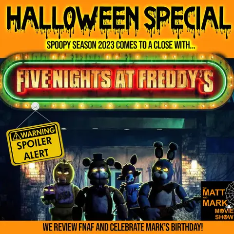 Our 2023 Halloween Special | Five Nights at Freddy’s SPOILER REVIEW