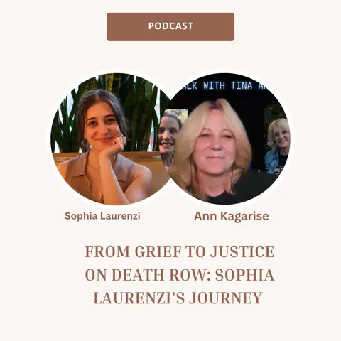 From Grief to Justice on Death Row: Sophia Laurenzi’s Journey