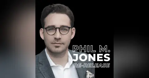151. Exactly What To Say with Phil M. Jones (Re-release)