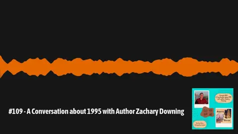 #109 - A Conversation about 1995 with Author Zachary Downing | The Pop Culture Retrospective Podcast