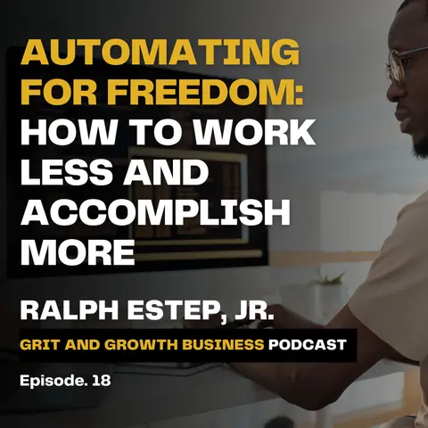 Automating for Freedom: How to work less and accomplish more