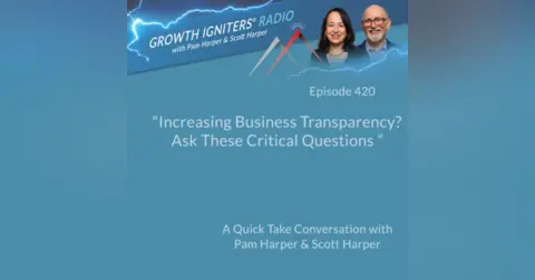 Increasing Business Transparency? Ask These Critical Questions