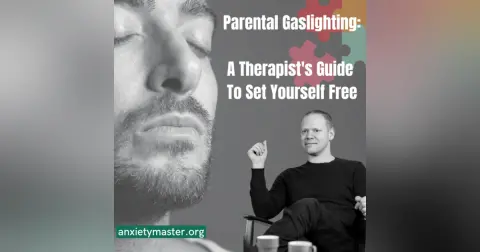 Unravelling Parental Gaslighting: A Therapist's Guide to Set Yourself Free