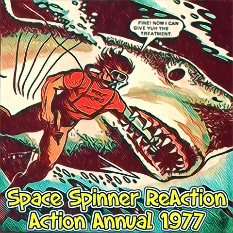 ReAction ep 14 – 1977 Action Annual