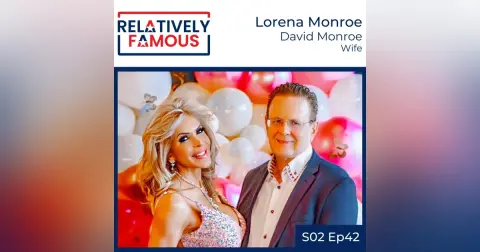 Episode 42 – Lorena Monroe (David Monroe –  Wife)