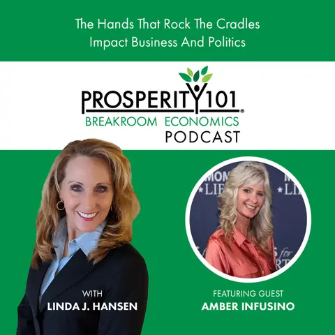 The Hands That Rock The Cradles Impact Business And Politics – with Amber Infusino – [Ep. 191]