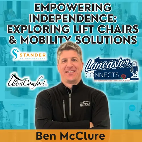 Empowering Independence: Exploring Lift Chairs & Mobility Solutions: Episode 174