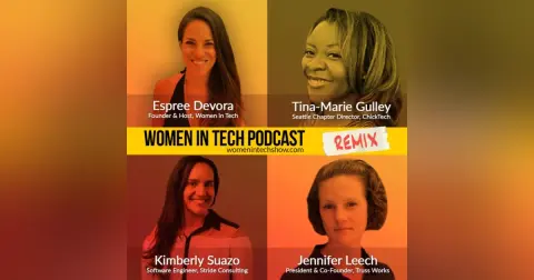 Remix: Jennifer Leech, Kimberly Suazo, and Tina-Marie Gulley: Women In Tech