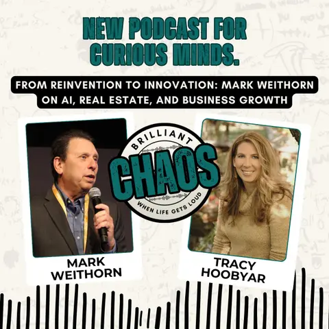 From Reinvention to Innovation: Mark Weithorn on AI, Real Estate, and Business Growth