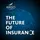 The Future of Insurance