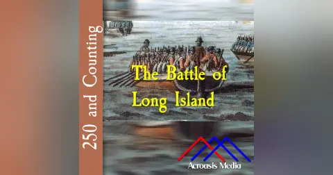 The Battle of Long Island–August 27, 1776