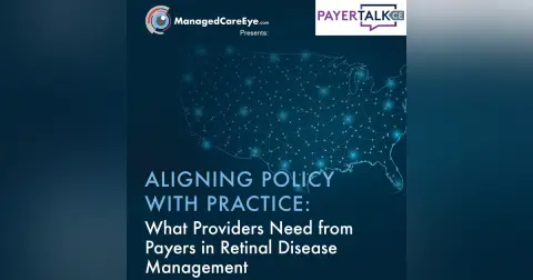 Aligning Policy with Practice: What Providers Need from Payers in Retinal Disease Management