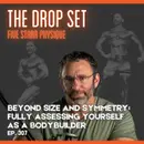 307 – Beyond Size and Symmetry:  Fully Assessing Yourself as a Bodybuilder