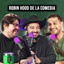 "Soy el ROBIN HOOD de la COMEDIA"