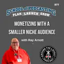 From Model Trains to Money: Monetizing Your Passion Podcast