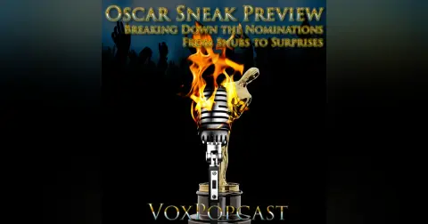 e407. Oscar Sneak Preview: Breaking Down the Nominations From Snubs to Surprises