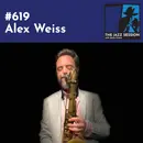 The Jazz Session #619: Alex Weiss